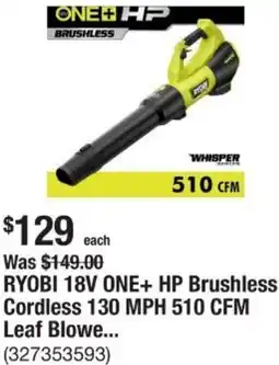 The Home Depot RYOBI 18V ONE+ HP Brushless Cordless 130 MPH 510 CFM Leaf Blower offer