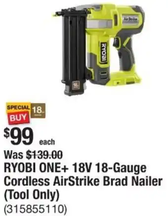The Home Depot RYOBI ONE+ 18V 18-Gauge Cordless AirStrike Brad Nailer offer