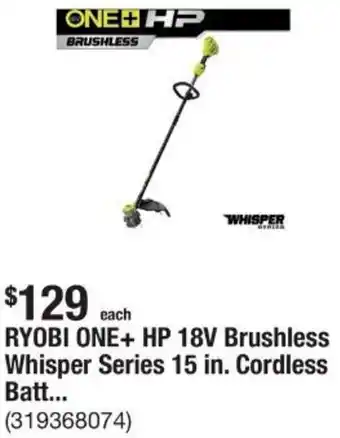 The Home Depot RYOBI ONE+ HP 18V Brushless Whisper Series 15 in. Cordless Battery offer