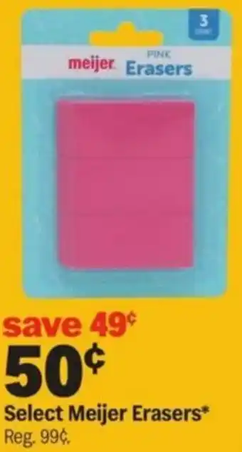 Meijer Select Meijer Erasers offer