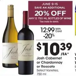 Kroger Josh Cabernet or Chardonnay or Roscato offer