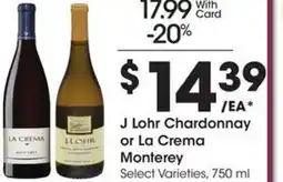 Kroger J Lohr Chardonnay or La Crema Monterey offer