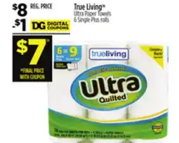 Dollar General True Living Ultra Paper Towels offer