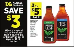 Dollar General Pure Leaf Tea 64 oz. or 6 pk. or Lipton 64 oz. or 6 pk. or 12 pk. bottles Pure Leaf Tea offer