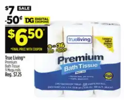Dollar General True LivingTM Premium Bath Tissue offer