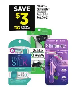 Dollar General Schick or Skintimate Disposable Razors offer