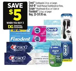Dollar General Crest ,B , Scope Mouthwash 16 oz. or 1 Liter or Fixodent offer