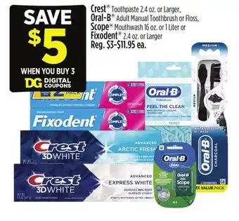 Dollar General Crest ,B , Scope Mouthwash 16 oz. or 1 Liter or Fixodent offer