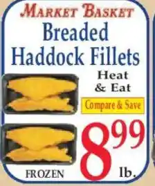 Market Basket MARKET BASKET Breaded Haddock Fillets offer