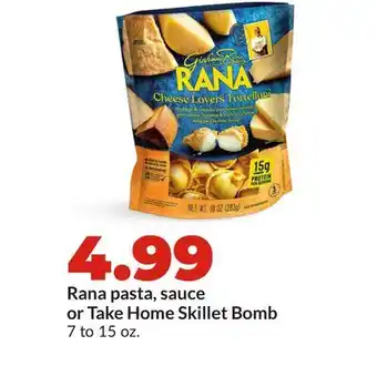 Hy-Vee Rana pasta, sauce or Take Home Skillet Bomb offer