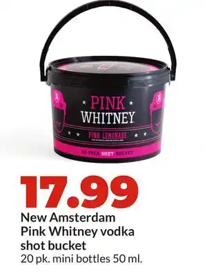Hy-Vee New Amsterdam Pink Whitney vodka shot bucket offer