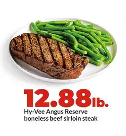 Hy-Vee Hy-Vee Angus Reserve boneless beef sirloin steak offer