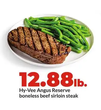 Hy-Vee Hy-Vee Angus Reserve boneless beef sirloin steak offer