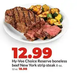 Hy-Vee Hy-Vee Choice Reserve boneless beef New York strip steak offer