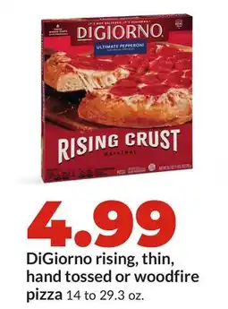 Hy-Vee DiGiorno rising, thin, hand tossed or woodfire pizza offer