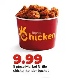 Hy-Vee 8 piece Market Grille chicken tender bucket offer