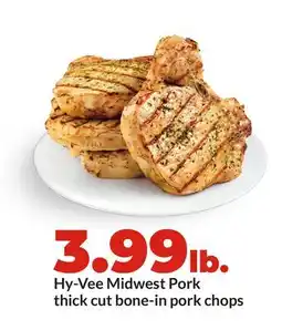 Hy-Vee Hy-Vee Midwest Pork thick cut bone-in pork chops offer