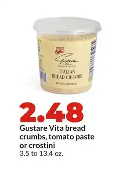 Hy-Vee Gustare Vita bread crumbs, tomato paste or crostini offer