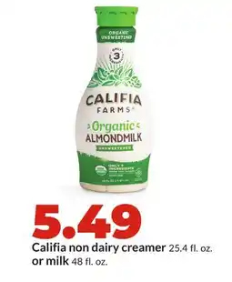 Hy-Vee Califia non dairy creamer 25.4 fl. oz. or milk 48 fl. oz offer