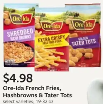 Fareway Ore-Ida French Fries, Hashbrowns & Tater Tots offer