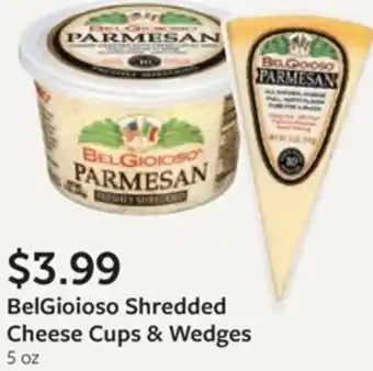 Fareway BelGioioso Shredded Cheese Cups & Wedges offer