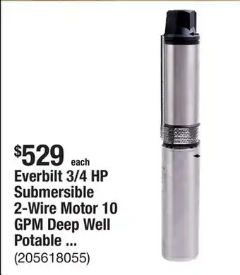 The Home Depot Everbilt 3/4 HP Submersible 2-Wire Motor 10 GPM Deep Well Potable Water Pump offer