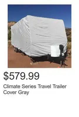Costco Climate Series Travel Trailer Cover Gray offer