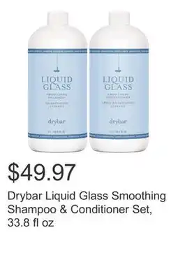 Costco Drybar Liquid Glass Smoothing Shampoo & Conditioner Set, 33.8 fl oz offer