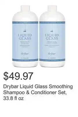 Costco Drybar Liquid Glass Smoothing Shampoo & Conditioner Set, 33.8 fl oz offer