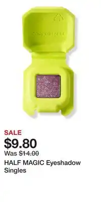 Ulta Beauty HALF MAGIC Eyeshadow Singles offer