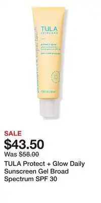 Ulta Beauty TULA Protect + Glow Daily Sunscreen Gel Broad Spectrum SPF 30 offer