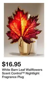 Bath & Body Works White Barn Leaf Wallflowers Scent Control Nightlight Fragrance Plug offer