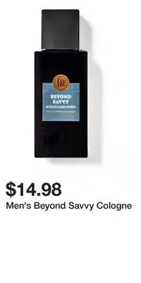 Bath & Body Works Men's Beyond Savvy Cologne offer