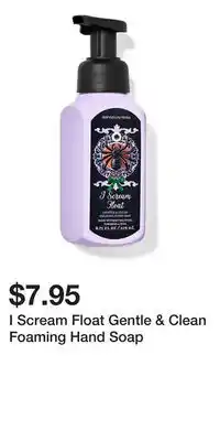 Bath & Body Works I Scream Float Gentle & Clean Foaming Hand Soap offer