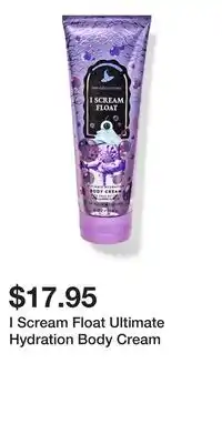 Bath & Body Works I Scream Float Ultimate Hydration Body Cream offer
