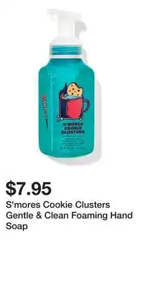 Bath & Body Works S'mores Cookie Clusters Gentle & Clean Foaming Hand Soap offer