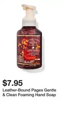 Bath & Body Works Leather-Bound Pages Gentle & Clean Foaming Hand Soap offer