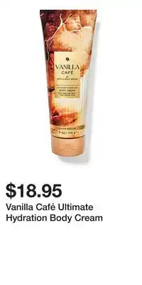 Bath & Body Works Vanilla Café Ultimate Hydration Body Cream offer