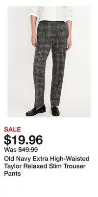 Old Navy Old Navy Extra High-Waisted Taylor Relaxed Slim Trouser Pants offer