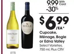 Ralphs Cupcake, Ménage, Bogle or Edna Valley offer