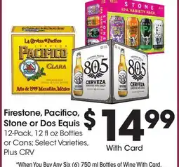 Ralphs Firestone, Pacifico, Stone or Dos Equis offer