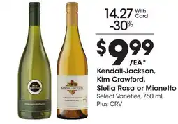 Ralphs Kendall-Jackson, Kim Crawford, Stella Rosa or Mionetto offer