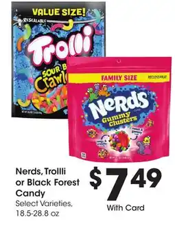 Ralphs Nerds, Trollli or Black Forest Candy offer