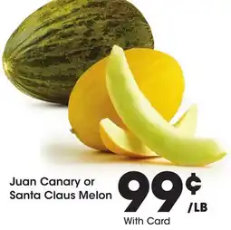 Ralphs Juan Canary or Santa Claus Melon offer