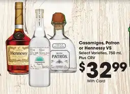 Ralphs Casamigos, Patron or Hennessy VS offer