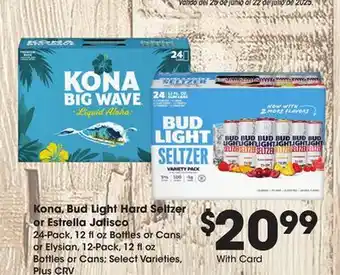 Ralphs Kona, Bud Light Hard Seltzer or Estrella Jalisco offer