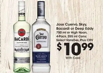 Ralphs Jose Cuervo, Skyy, Bacardi or Deep Eddy offer