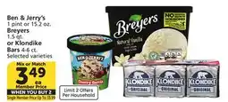 Albertsons Ben & Jerry's 1 pint or 15.2 oz. Breyers 1.5 qt. or Klondike Bars 4-6 ct offer