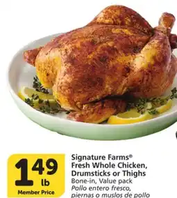 Albertsons Signature Farms Fresh Whole Chicken, Drumsticks or Thighs offer