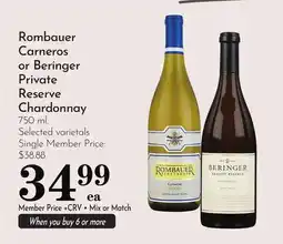 Pavilions Rombauer Carneros or Beringer Private Reserve Chardonnay offer